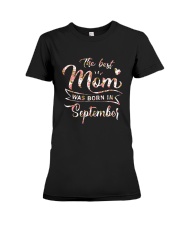 The Best Mom Was Born In September Premium Fit Ladies Tee thumbnail