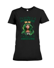 I'm Here To Be Awesome Premium Fit Ladies Tee thumbnail