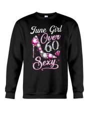 June Girl Sexy And Over 60 Crewneck Sweatshirt thumbnail