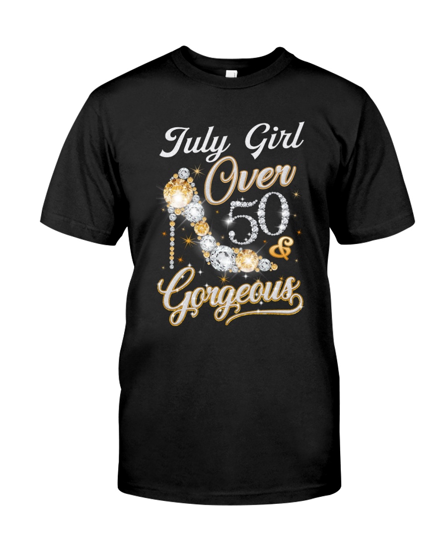 July Girl Gorgeous And Over 50 Classic T-Shirt