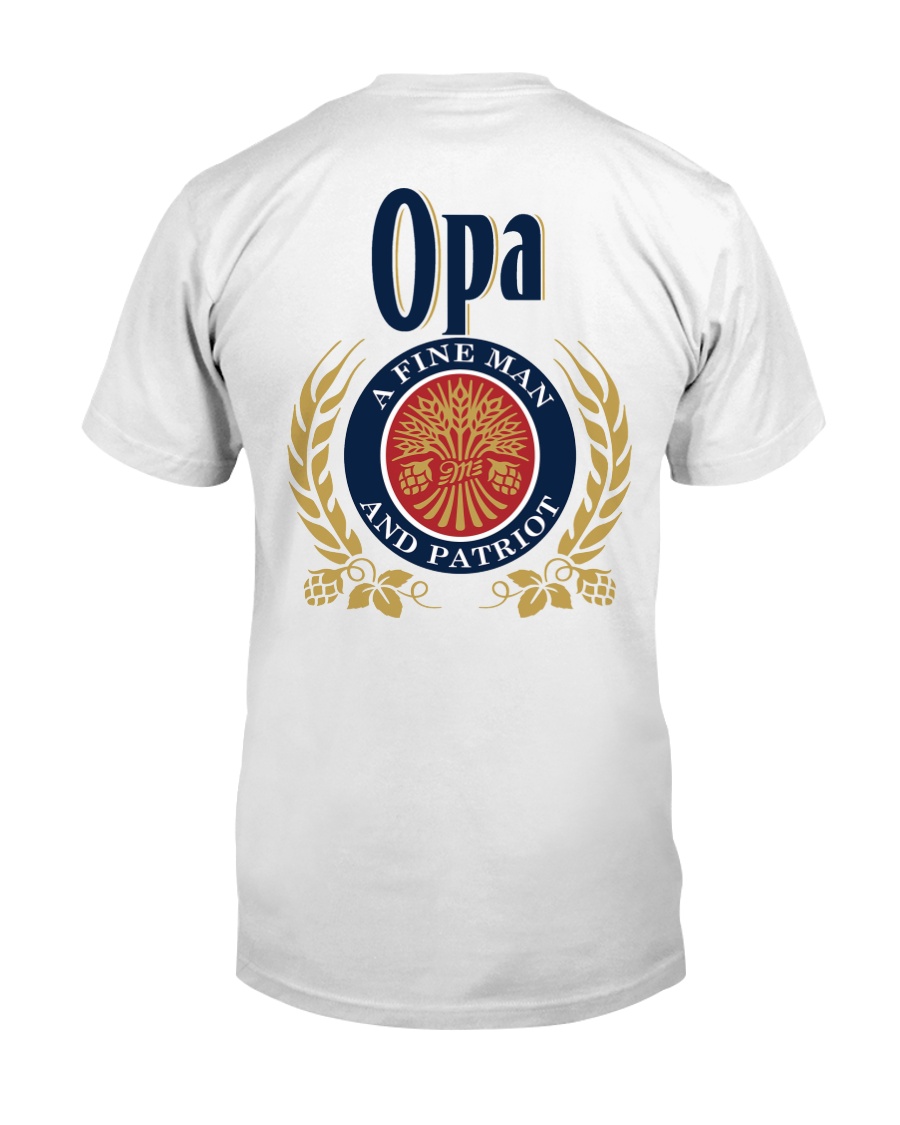 Opa - A fine man and patriot Classic T-Shirt