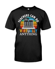 teachers can Classic T-Shirt front