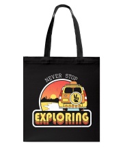 Never Stop Exploring Tote Bag tile