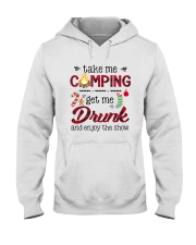 Take Me Camping Get Me Drunk Hooded Sweatshirt tile