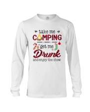 Take Me Camping Get Me Drunk Long Sleeve Tee tile