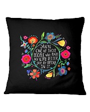 People Make My Life Better Square Pillowcase tile