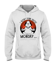 I Will Not Think About Monday Hooded Sweatshirt tile