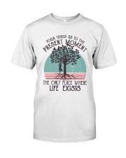 Present Moment Classic T-Shirt front