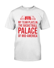 My Team Plays In The Basketball Place Of Mid-America Classic T-Shirt front