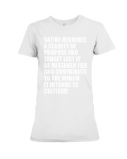 Satire requires a clarity LIMITED EDITION Premium Fit Ladies Tee tile