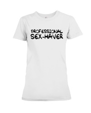 Professional Sex-Haver Premium Fit Ladies Tee tile
