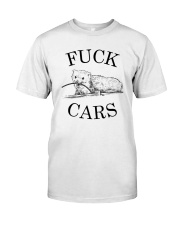 Funny Fuck Cars Classic T-Shirt front