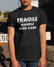 Fragile handle with care Classic T-Shirt apparel-classic-tshirt-lifestyle-29
