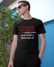 Girls Just Wanna Have FUNding For Scientific Reasearch Classic T-Shirt apparel-classic-tshirt-lifestyle-17