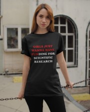Girls Just Wanna Have FUNding For Scientific Reasearch Classic T-Shirt apparel-classic-tshirt-lifestyle-19