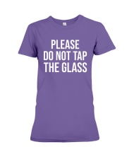 Please Do Not Tap The Glass LIMITED EDITION Premium Fit Ladies Tee tile