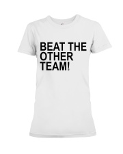 Beat the other team LIMITED EDITION Premium Fit Ladies Tee tile