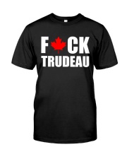 Fuck Trudeau LIMITED EDITION Classic T-Shirt front