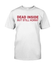 DEAD INSIDE LIMITED EDITION Classic T-Shirt front