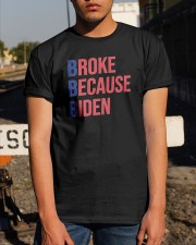 Broke Because Biden Classic T-Shirt apparel-classic-tshirt-lifestyle-29