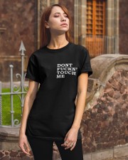 Don't Fuckn Touch Me Classic T-Shirt apparel-classic-tshirt-lifestyle-06