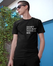 Don't Fuckn Touch Me Classic T-Shirt apparel-classic-tshirt-lifestyle-17