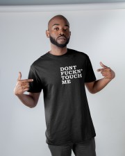 Don't Fuckn Touch Me Classic T-Shirt apparel-classic-tshirt-lifestyle-front-32
