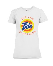 Sick and Tide of this Rona Premium Fit Ladies Tee tile