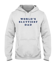 World's Sluttiest Dad Hooded Sweatshirt tile