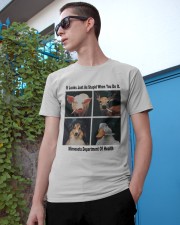 Its Looks Just As Stupid When You Do It Funny LIMITED EDITION Classic T-Shirt apparel-classic-tshirt-lifestyle-17