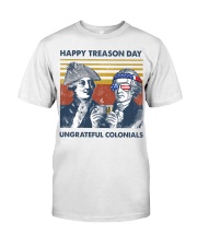 Beer Happy Treason Day Ungrateful Colonials Classic T-Shirt front