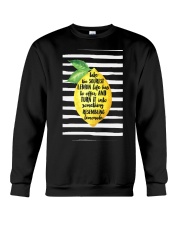 Sourest Lemon Life Has To Offer And Turn - Front Crewneck Sweatshirt thumbnail