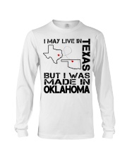 Live In Texas But Made In Oklahoma Long Sleeve Tee tile