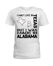 Live In Texas But Made In Alabama Ladies T-Shirt tile