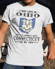 Live In Ohio But Connecticut In My DNA Classic T-Shirt apparel-classic-tshirt-lifestyle-28