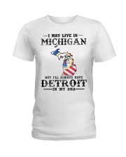 Live In Michigan But Detroit In My DNA Ladies T-Shirt tile