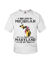 Live In Michigan But Maryland In My DNA Youth T-Shirt tile