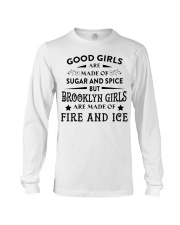 Brooklyn Girls Are Made Of Fire And Ice Long Sleeve Tee tile