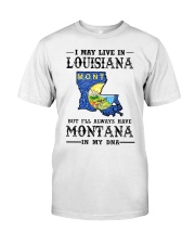 Live In Louisiana Montana In My DNA MT0002 Classic T-Shirt front