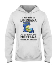Live In Louisiana Montana In My DNA MT0002 Hooded Sweatshirt tile