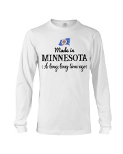 Made In Minnesota A Long Time Ago Long Sleeve Tee tile