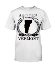 A Big Piece Of My Heart Lives In Vermont Classic T-Shirt front