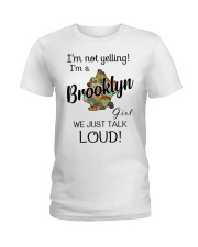 I'm Not Yelling I'm A Brooklyn Girl Ladies T-Shirt tile