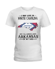 Live In North Carolina But Arkansas My DNA Ladies T-Shirt tile