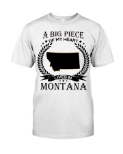 A Big Piece Of My Heart Lives In Montana Classic T-Shirt front