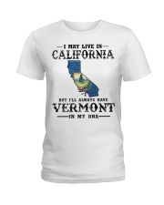 Live In California But Vermont In My DNA Ladies T-Shirt tile