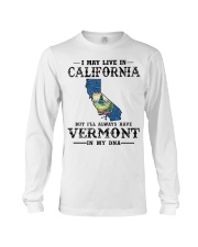 Live In California But Vermont In My DNA Long Sleeve Tee tile
