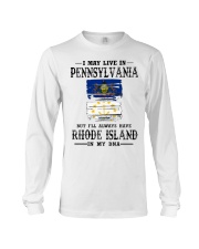 Live Pennsylvania Rhode Island In My DNA Long Sleeve Tee tile