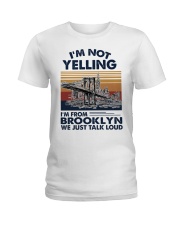 I'm Not Yelling I'm From Brooklyn MR0343 Ladies T-Shirt tile
