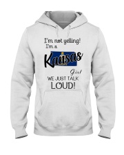 I'm Not Yelling I'm A Kansas Girl Hooded Sweatshirt tile